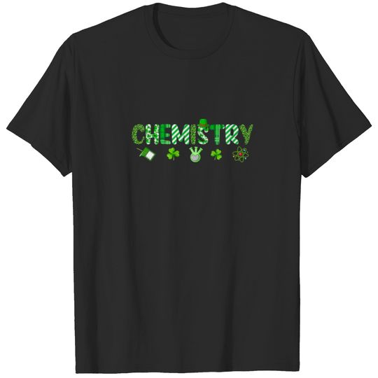Chemistry Funny St Patricks Day Irish Jobs Lover L T-shirt