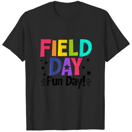 School Field Day Fun Day Funny Teacher Kids Field T-shirt