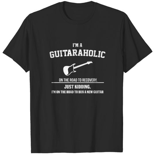 Guitar Lover | I'm Guitaraholic T-shirt