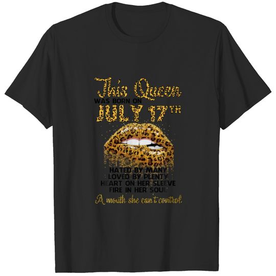 This Queen Was Born On Jul 17Th Hate Love Heart Fi T-shirt