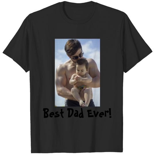 Cool Best Dad Ever Photo Men T-shirt