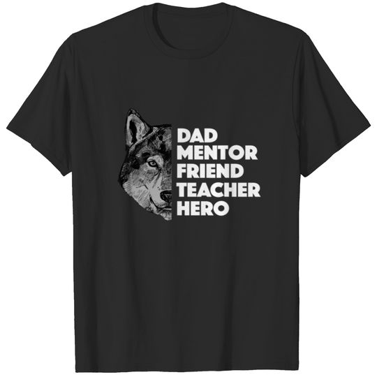 Wolf Dad Funny Dad Mentor Friend Teacher Hero, Coo T-shirt