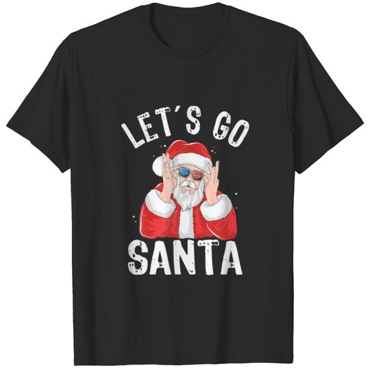 Let´S Go Santa Christmas T-shirt