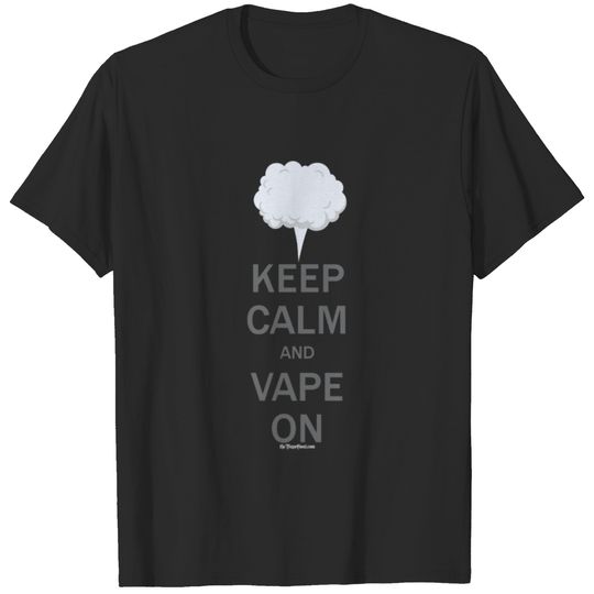 Vaping | Keep Calm and Vape On by VapeGoat T-shirt