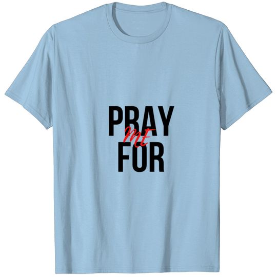Pray for Me Activewear T-shirt