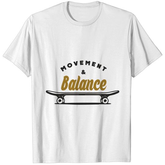 Movement and balance skateboarding activities T-shirt