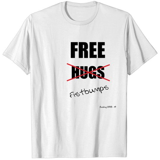 Free Hugs Fistbumps T-shirt