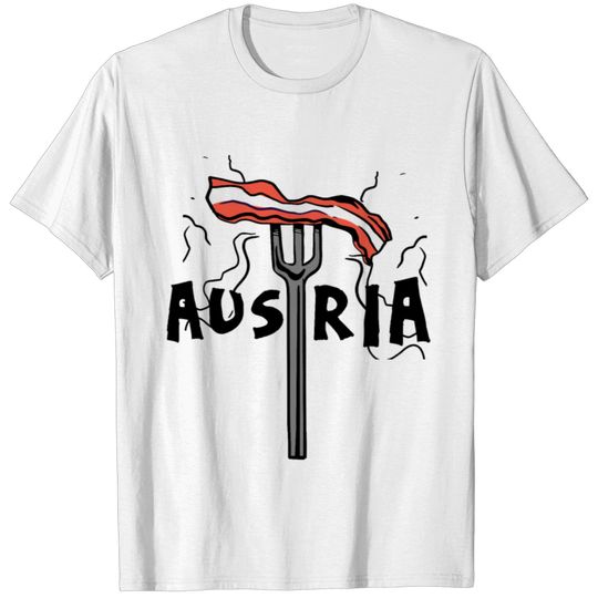 on a fork - bacon or Austria T-shirt
