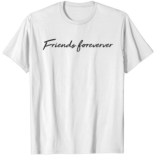 Friends forever T-shirt