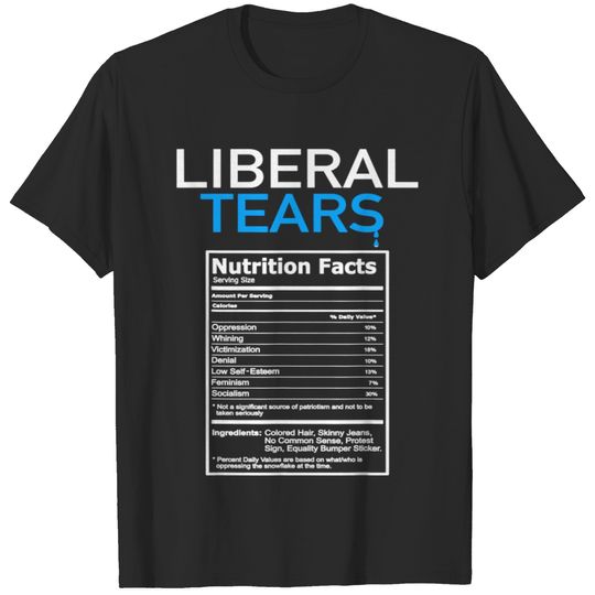 Liberal Tears Anti Liberal Pro Trump Republican Gift T-Shirt
