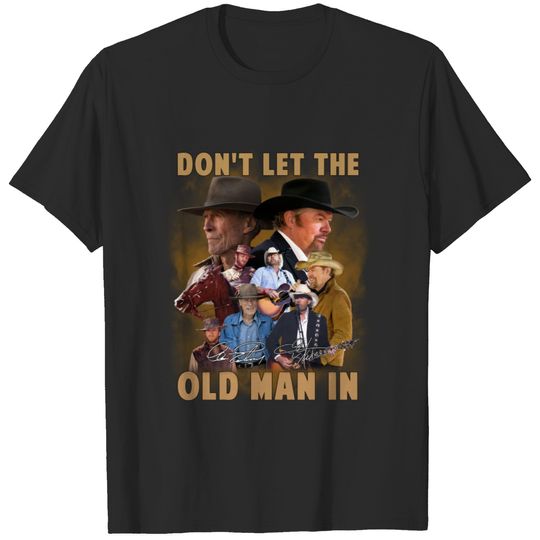 Toby Keith Don't Let The Old Man In Signatures T-Shirt Gift For Fans