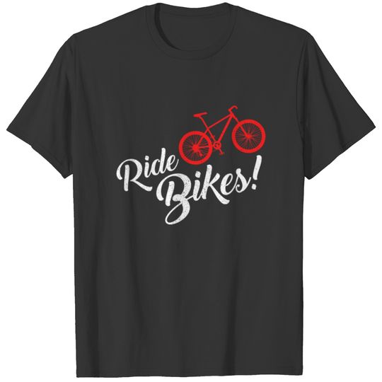 Bicycling Shirt Ride Bikes Light Gift Biking Biker Cyclist Riding Gift T-shirt