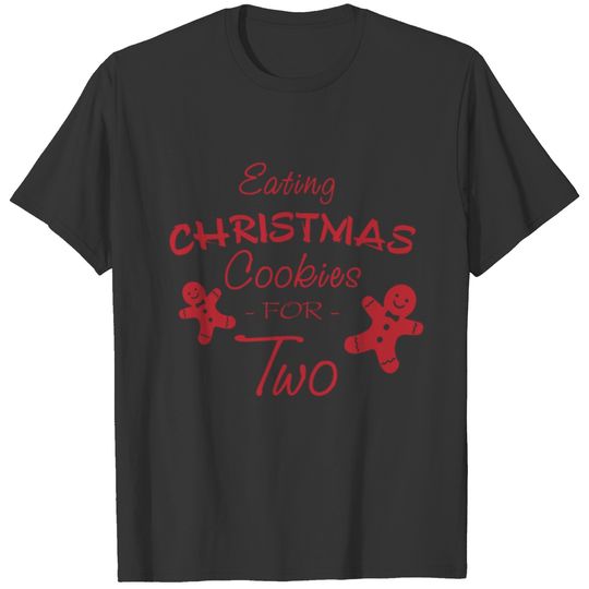 Eating Christmas Cookies For Two Pregnancy Pregnan T-shirt