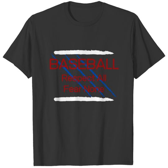 Baseball Respect all Fear None T-shirt