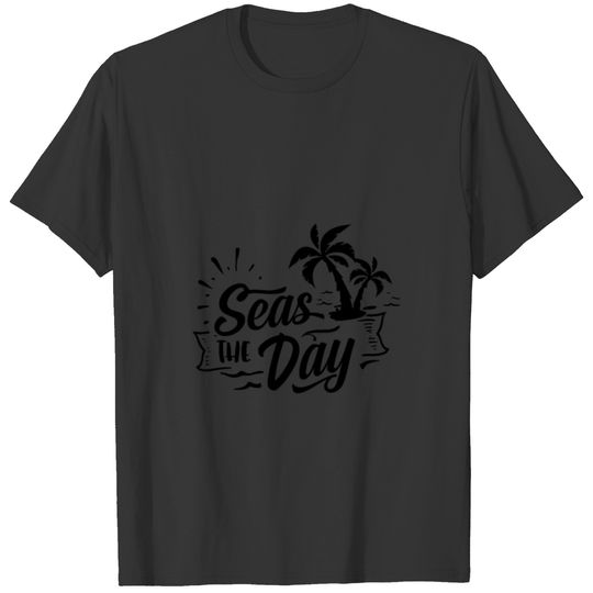 Seas the days T-shirt