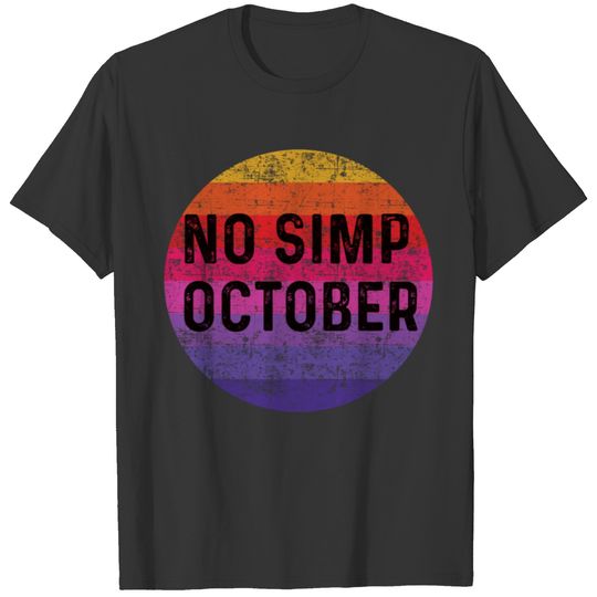 No Simp October Vintage Challenge Funny Gift T-shirt