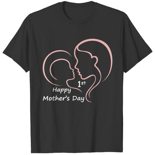 Happy 1st Mother's day with my son T-shirt
