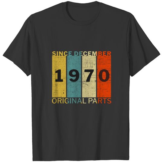 Born In December 1970 Funny Birthday Retro Quote T-shirt