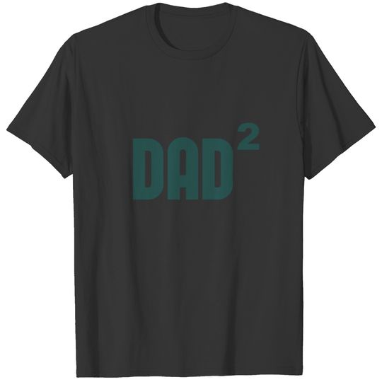Dad2 Dad Squared Exponentially T-shirt