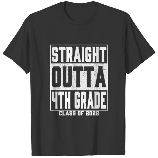 Straight Outta 4Th Grade Funny Fourth Grade Gradua T-shirt