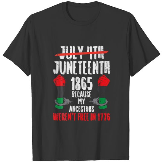 Junenth 1865 African Fist Black History Pride BLM T-shirt