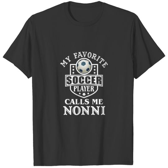 Womens My Favorite Soccer Player Calls Me Nonni Ap T-shirt