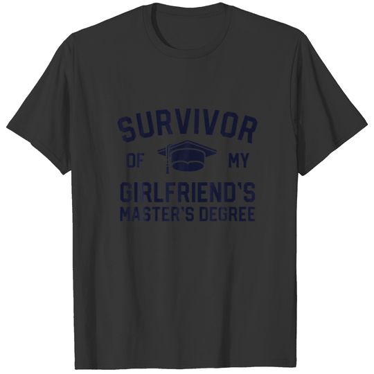 Survivor Of My Girlfriends Masters Degree Graduati T-shirt