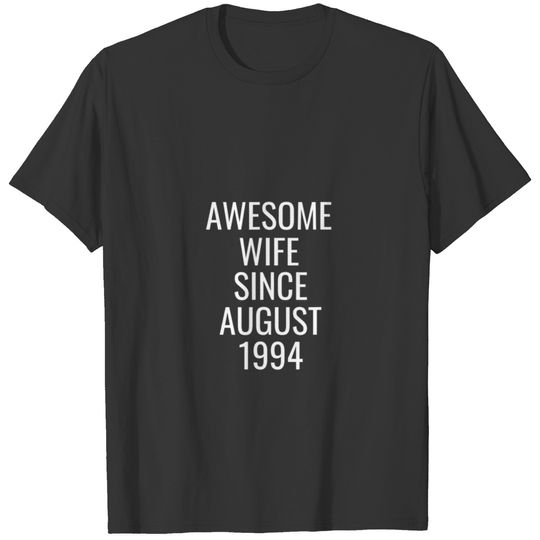 Awesome Wife Since August 1994 Present Gift T-shirt