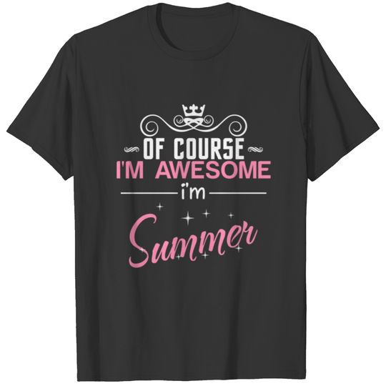 Of Course I'm Awesome I'm Summer T-shirt