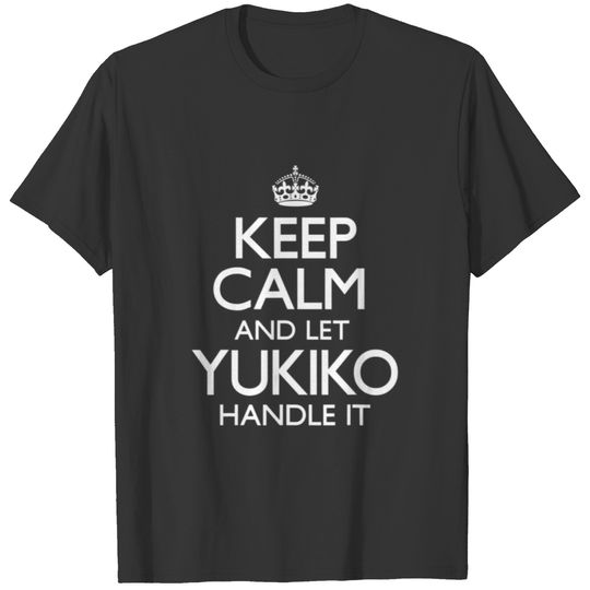 Keep Calm Yukiko Name First Last Family Funny T-shirt