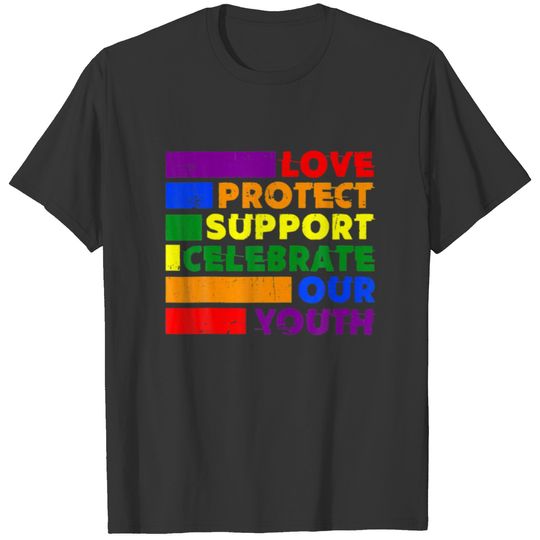 Love Protect Support Celebrate Say Gay Trans Youth T-shirt