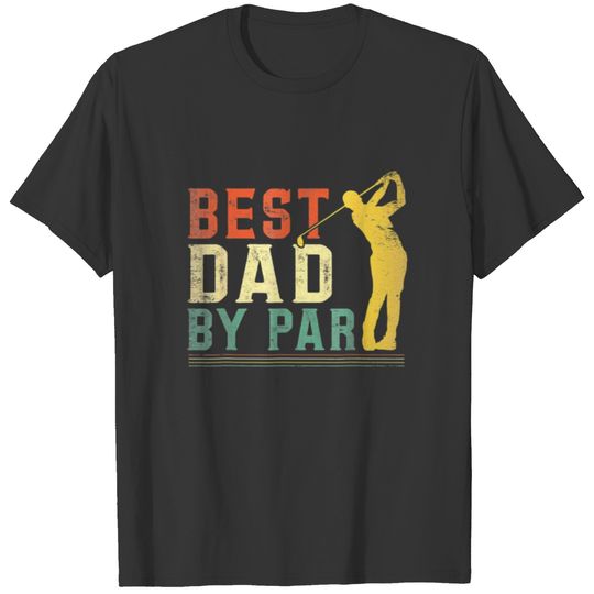 Vintage Best Dad By Par Father's Day Golfing T-shirt