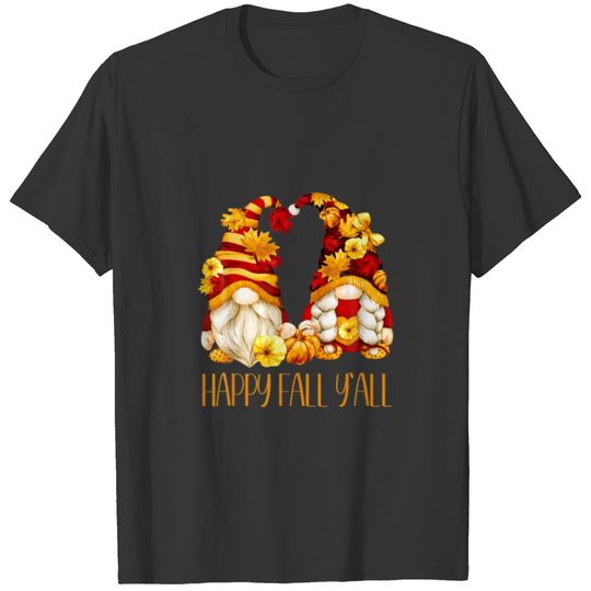 Happy Fall Yall Gnomies With Pumpkin Decor For Aut T-shirt