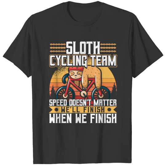 Cycling Sloth Team Speed Doesnt Matter 702 biking T-shirt