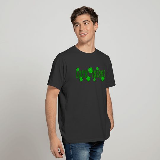 Luck o the Irish Green Lucky Shamrocks T-shirt