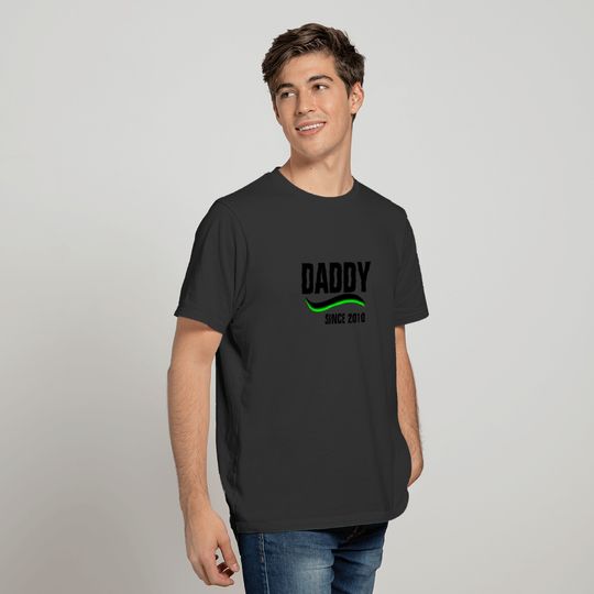 Daddy--Since 2010 T-shirt