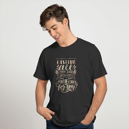 He Cares For You Christian Religious Blessed T-shirt