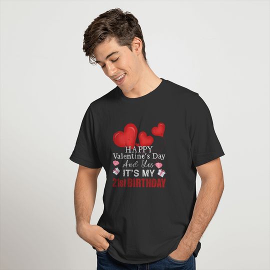 21 Birth Heart Day Happy Valentines Day T-shirt