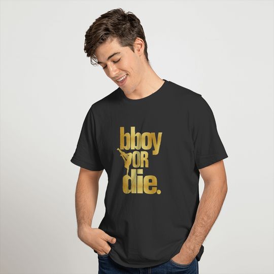bboy or die faux gold T-shirt