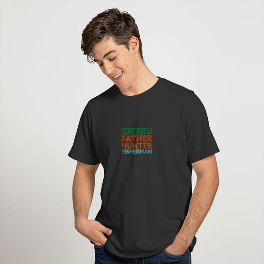 Mens Husband Father Hunter Fisherman Father's Day T-shirt