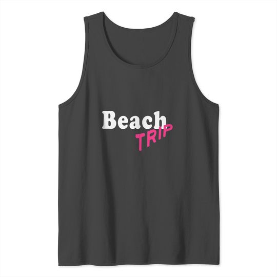 beach trip woman girls group celebrate gift Tank Top