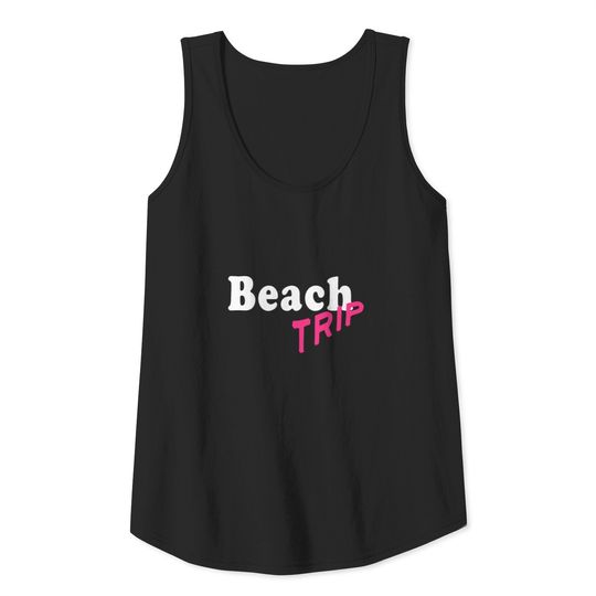 beach trip woman girls group celebrate gift Tank Top