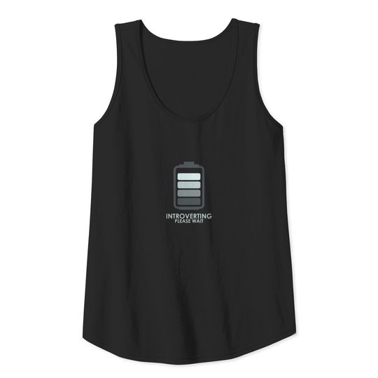 Cool Unsocial Introvert Please Wait Battery Tank Top