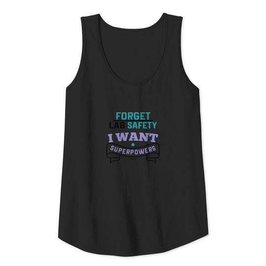Laboratory science safety superpower Tank Top