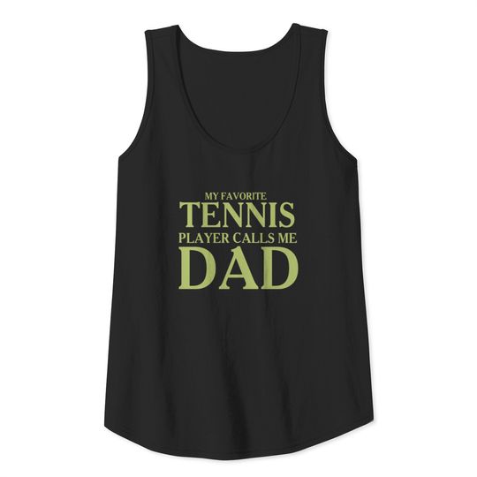 Tennis player dad sports gift saying Tank Top