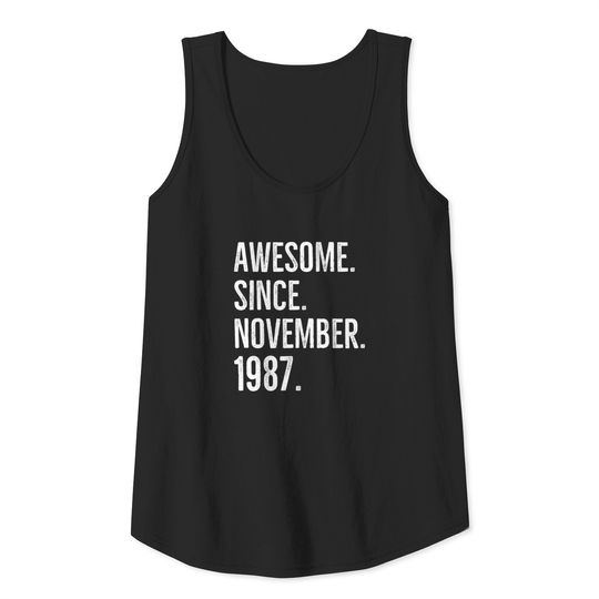 Awesome Since November 1987 Tank Top
