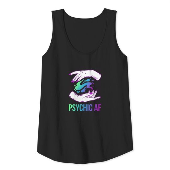 Psychic AF Funny Occult Gift Tank Top