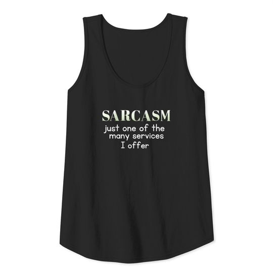Sarcasm Quote Saying Funny Spruch Gift Idea Tank Top