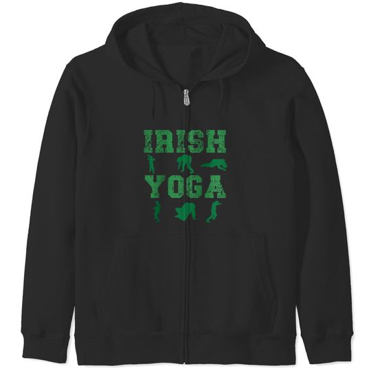 Irish Yoga Funny St Patricks Day Drinking Drunk Stumble Trends Gift Zip Hoodies
