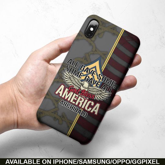 All Gave Some, Some Gave All, God Bless America Phone Case